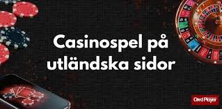 Utländska Casino En Guide till Spelupplevelser Utanför Sverige 554070549 Utländska Casino En Guide till Spelupplevelser Utanför Sverige 554070549